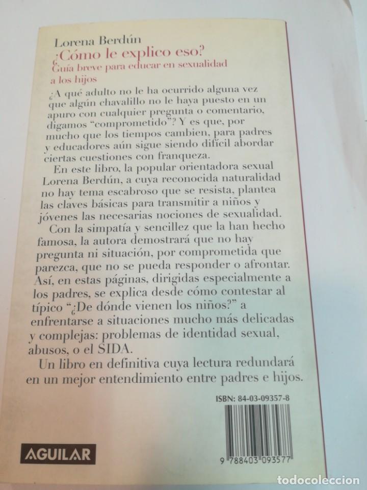 Libros: LORENA BERD&Uacute;N &iquest;C&oacute;mo le explico eso? S1285T - Foto 2