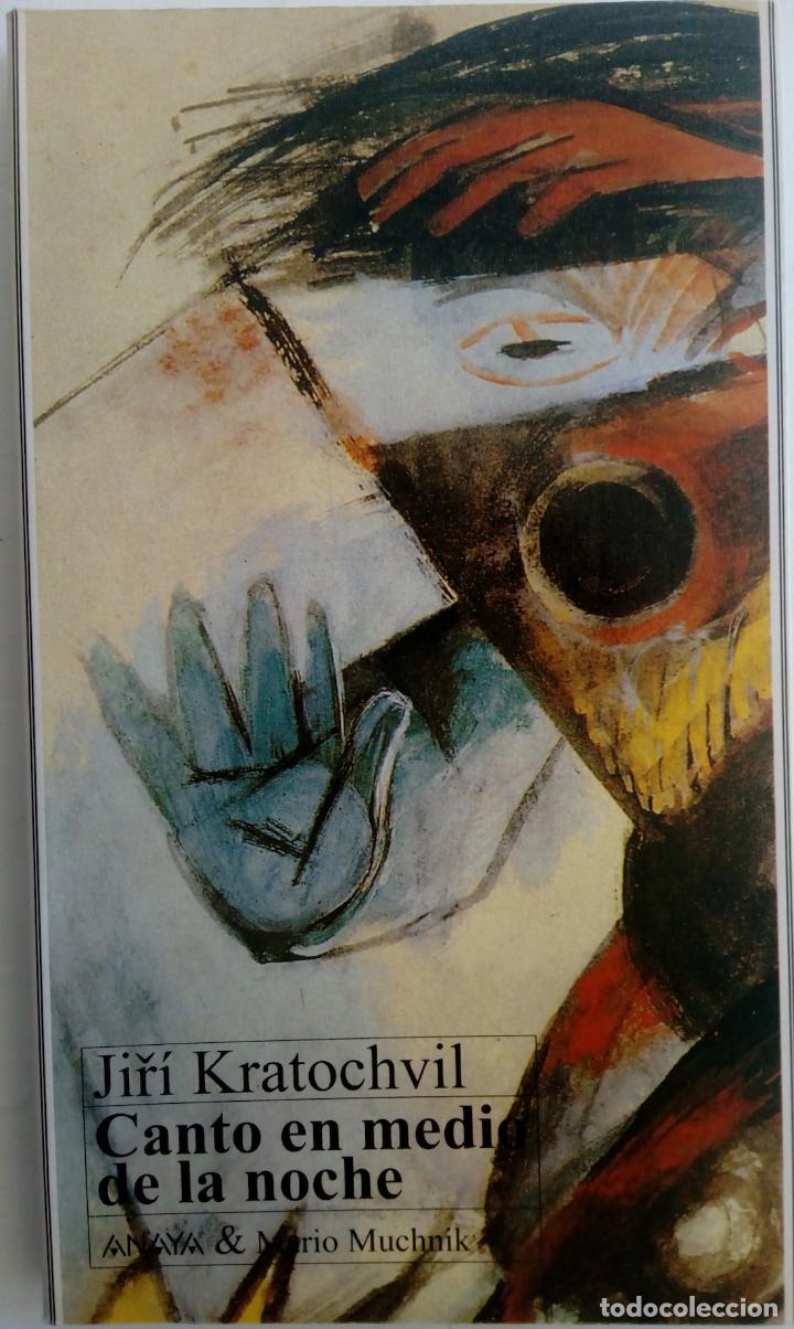 Libros: Canto en medio de la noche - Jir&iacute; Kratochvil - Foto 1