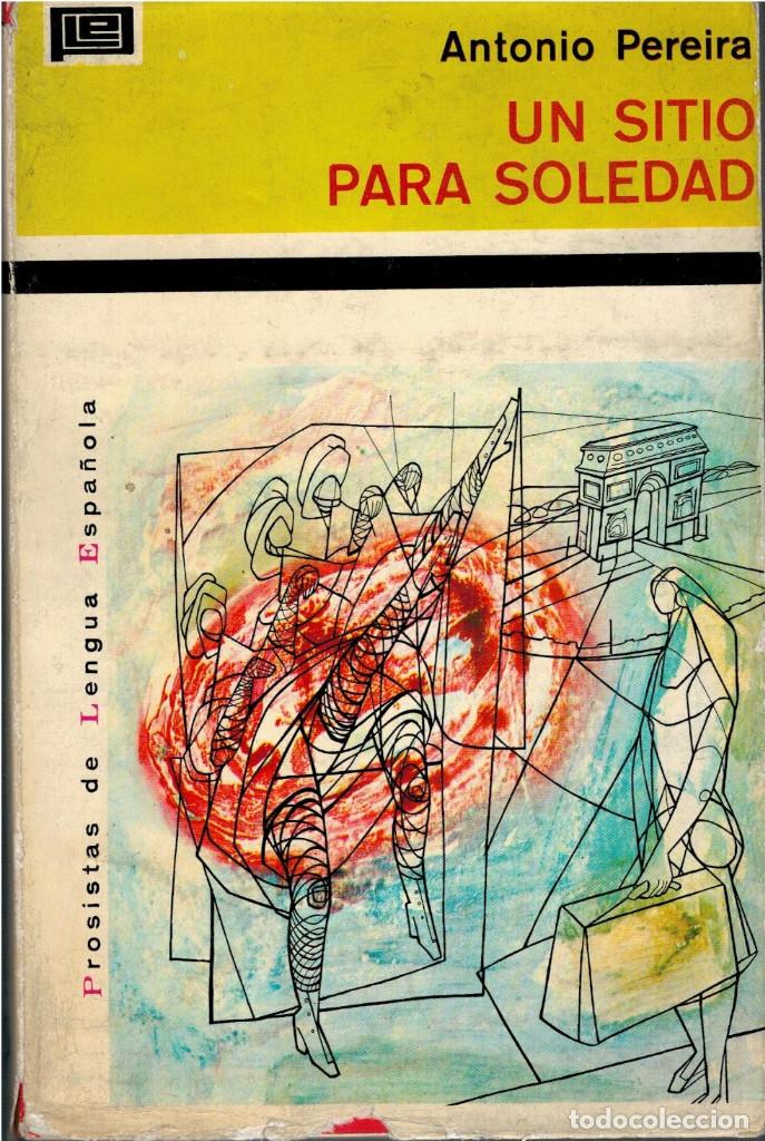 Libros: UN SITIO PARA LA SOLEDAD - PEREIRA, Antonio - Foto 1