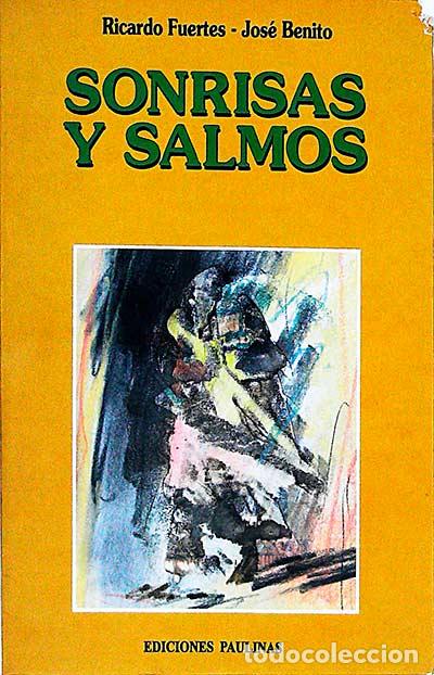 Libros: Sonrisas y salmos - Ricardo Fuertes / Jos&eacute; Benito - Foto 1