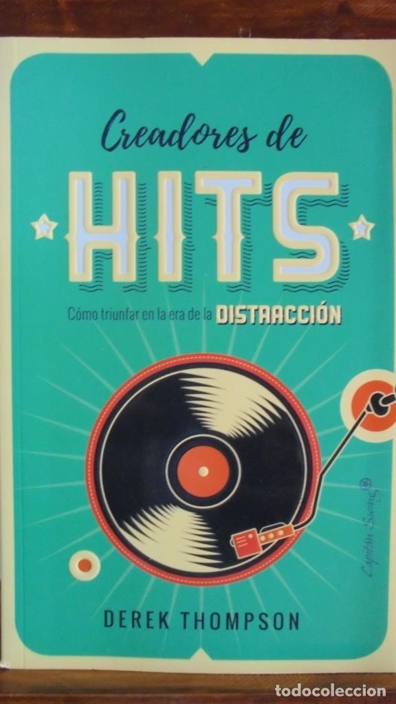 Libri di seconda mano: CREADORES DE HITS. C&oacute;mo triunfar en la era de la distracci&oacute;n. - DEREK THOMPSON