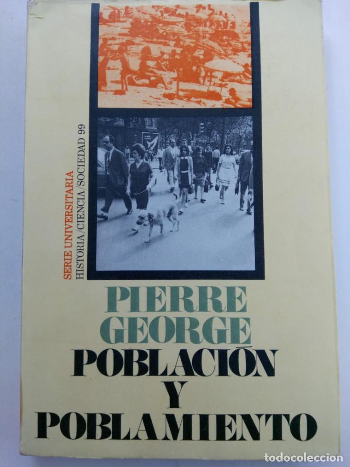 Libros: POBLACI&Oacute;N Y POBLAMIENTO - PIERRE GEORGE - Foto 1