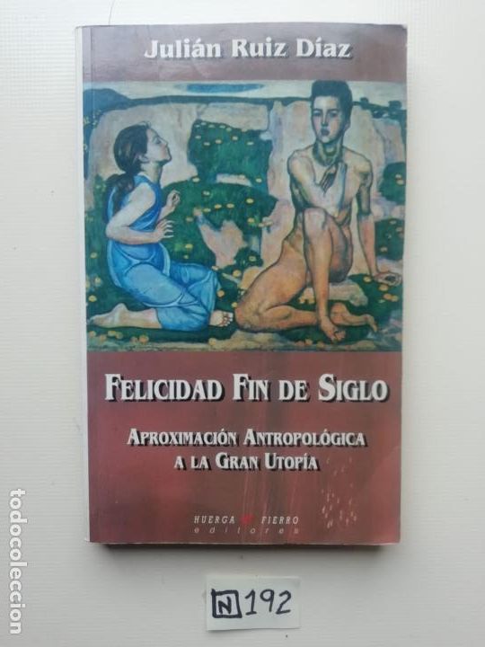 Libros: FELICIDAD FIN DE SIGLO - Foto 1