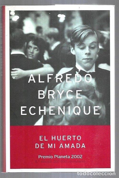 Libros: HUERTO DE MI AMADA - EL - BRYCE ECHENIQUE, ALFREDO - Foto 3