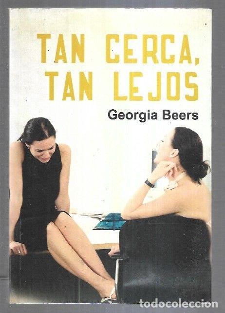Libros: TAN CERCA, TAN LEJOS - BEERS, GEORGIA - Foto 10