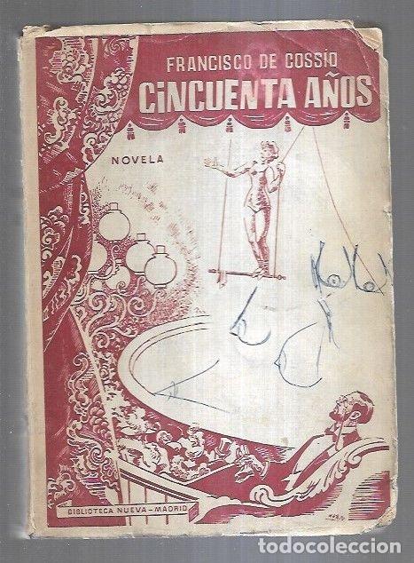 Libros: CINCUENTA A&Ntilde;OS - COSSIO, FRANCISCO DE - Foto 3