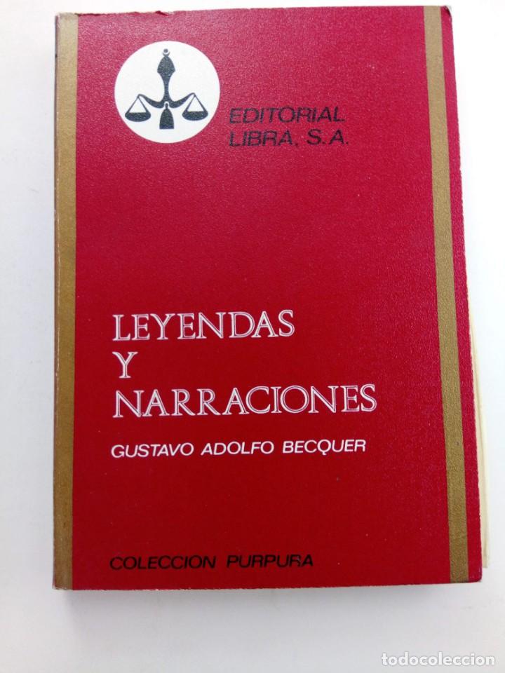 Libros: LEYENDAS Y NARRACIONES - GUSTAVO ADOLFO BECQUER - EDITORIAL LIBRA - Foto 1