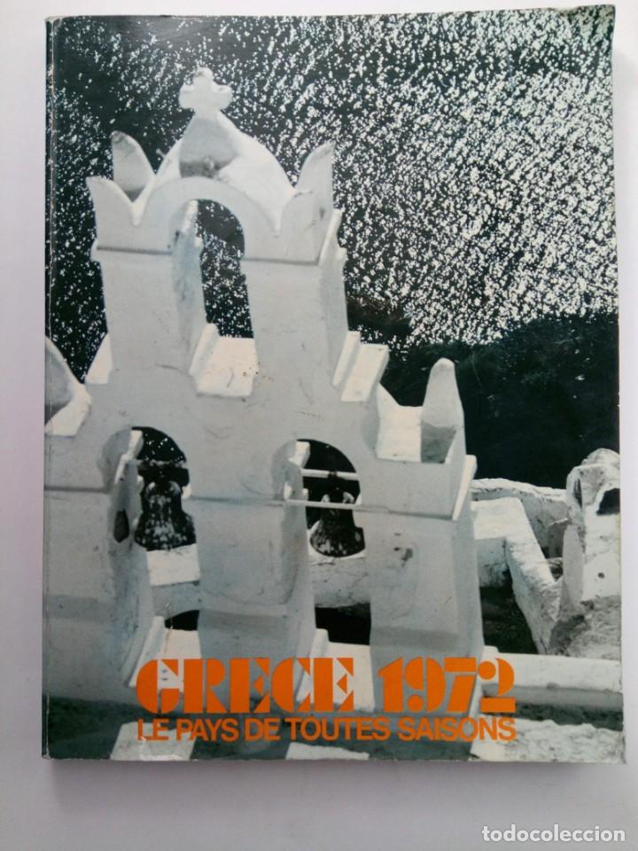 Libros: GRECE 1972 LE PAYS DE TOUTES SAISONS (EN FRANC&Eacute;S) - Foto 1