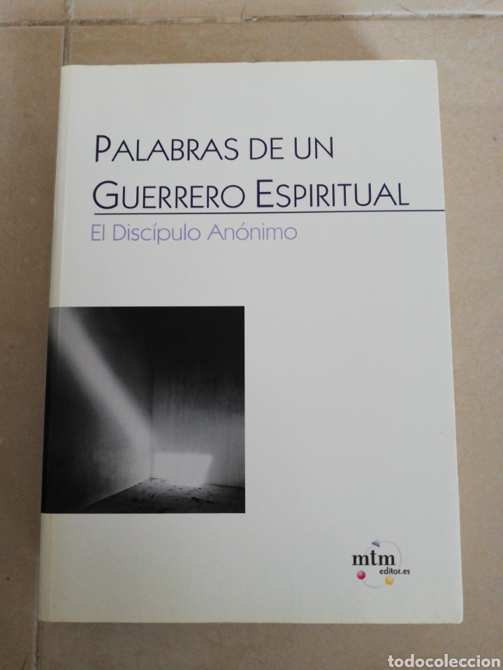 Libros: Palabra de un guerrero espiritual, el disc&iacute;pulo an&oacute;nimo, MTM editores - Foto 1