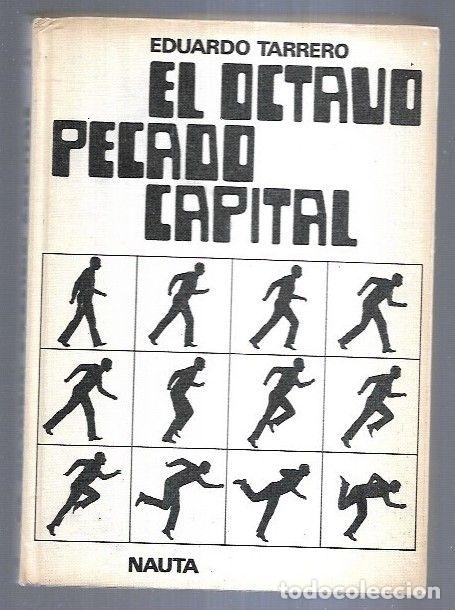 Libros: OCTAVO PECADO CAPITAL - EL - TARRERO, EDUARDO - Foto 1