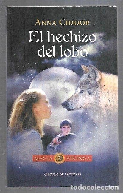 Libros: HECHIZO DEL LOBO - EL. MAGIA VIKINGA 2 - CIDDOR, ANNA - Foto 1