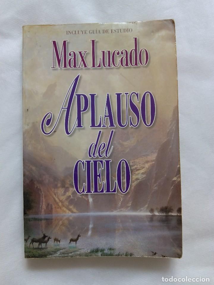 Libros: APLAUSO DEL CIELO / MAX LUCADO - Foto 1