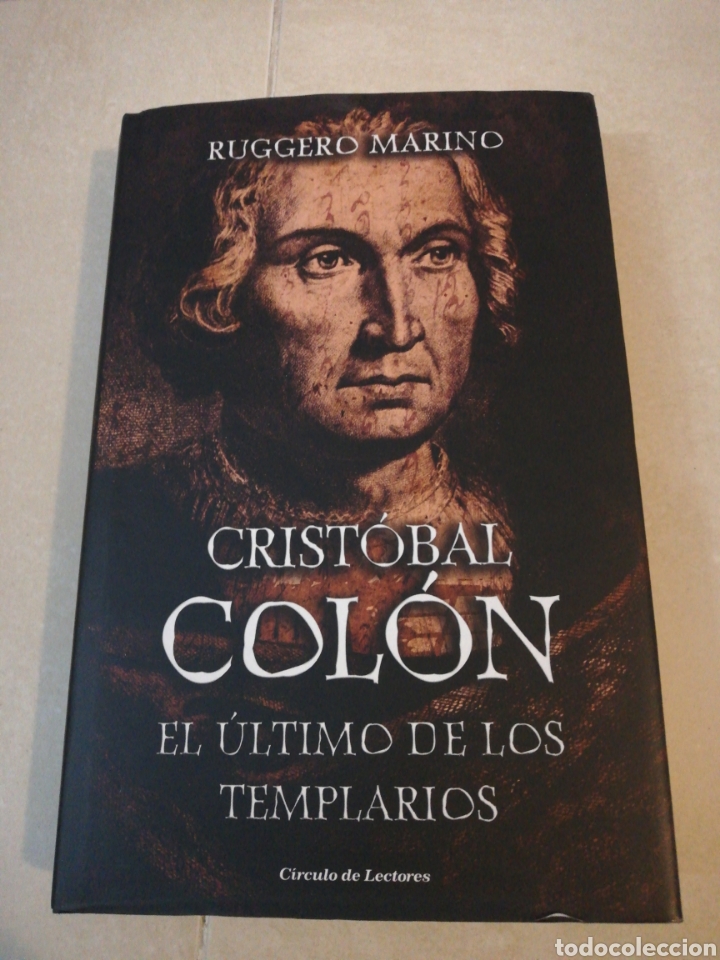 Libros: Crist&oacute;bal Col&oacute;n el &uacute;ltimo de los templarios, C&iacute;rculo de Lectores - Foto 1