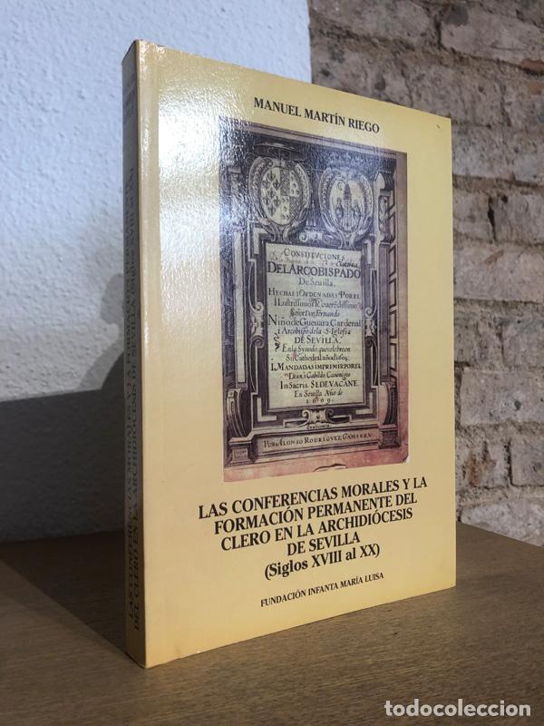 Libros: Las conferencias morales y la formaci&oacute;n permanente del clero en la archidi&oacute;cesis de Sevilla (Siglos