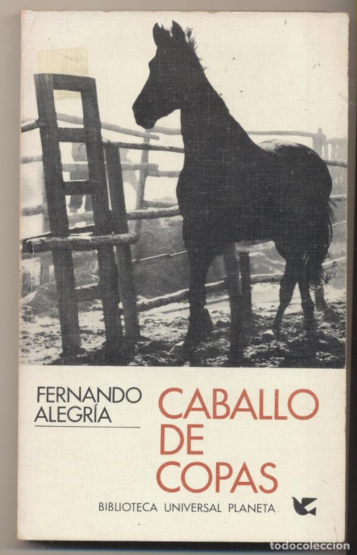 Libros: Fernando Alegr&iacute;a. Caballo de copas. Planeta 1972 - Foto 1
