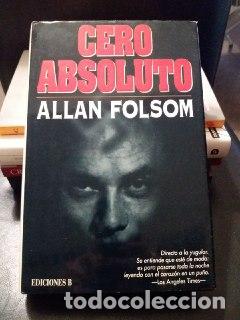 Libros: Cero absoluto. - FOLSOM, Allan: - Foto 1