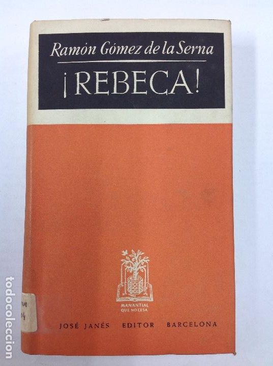 Libros: &iexcl;Rebeca&iexcl; Ram&oacute;n G&oacute;mez de la Serna - Foto 1
