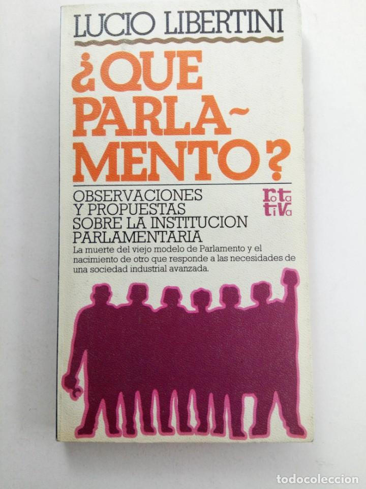 Libros: &iquest;QUE PARLAMENTO? - LUCIO LIBERTINI - Foto 1