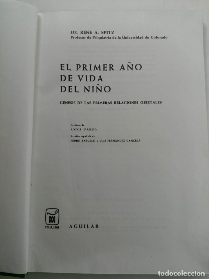 Libros: EL PRIMER A&Ntilde;O DE VIDA DEL NI&Ntilde;O - DR. RENE A. SPITZ - AGUILAR - Foto 2