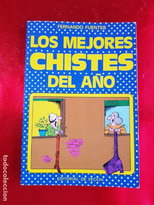 Libros: LIBRO-LOS MEJORES CHISTES DEL A&Ntilde;O-FERNANDO FUENTES-EDITORIAL DE VECCHI-1988