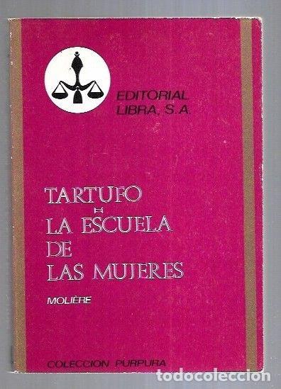 Libros: TARTUFO / LA ESCUELA DE LAS MUJERES - MOLIERE - Foto 5