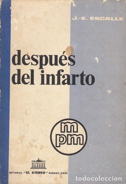 Livres: Despu&eacute;s del infarto - Escalle, J.E.