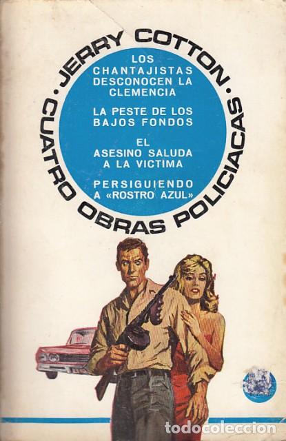 Livres: CUATRO OBRAS POLIC&Iacute;ACAS. LOS CHANTAJISTAS DESCONOCEN LA CLEMENCIA; LA PESTE DE LOS BAJOS FONDOS... -