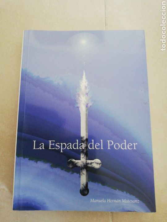Libros: La espada de poder, manuela hern&aacute;n Matesanz, MJM edita - Foto 1