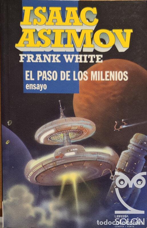 Libros: El paso de los milenios - Isaac Asimov / Frank White - Foto 1