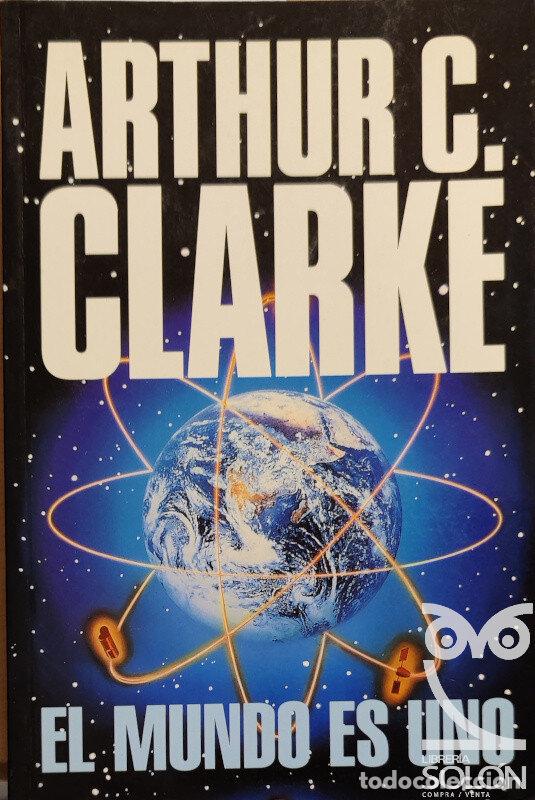 Libros: El mundo es uno - Arthur Charles Clarke - Foto 1