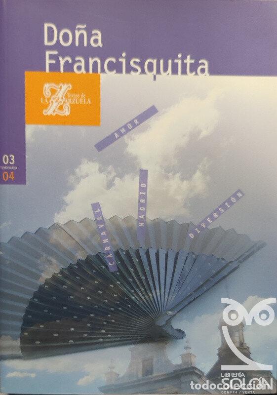 Libros: Do&ntilde;a Francisquita - Federico Romero / Guillermo Fern&aacute;ndez-Shaw