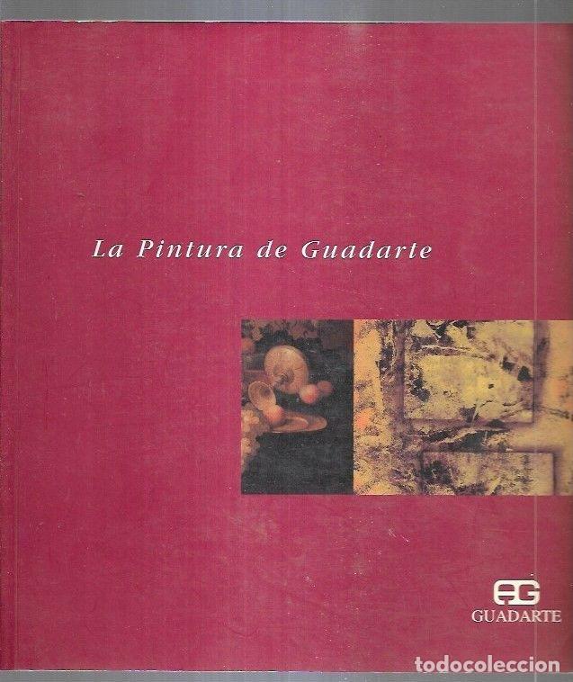 Libros: PINTURA DE GUADARTE - LA - VARIOS - Foto 2