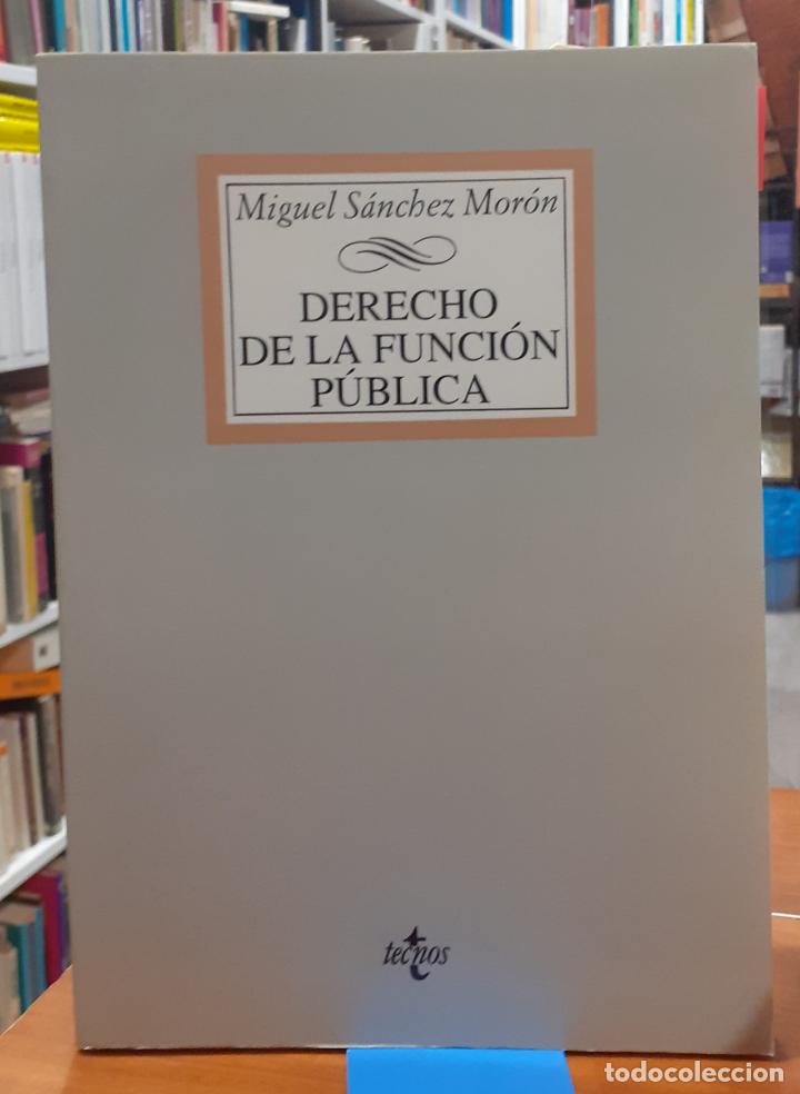 Libros: Derecho de la funci&oacute;n p&uacute;blica - S&Aacute;NCHEZ MOR&Oacute;N, MIGUEL - Foto 1