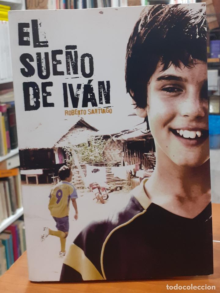 Libros: El sue&ntilde;o de Iv&aacute;n - SANTIAGO, ROBERTO - Foto 1