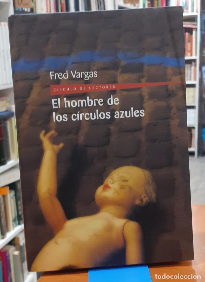 Libros: El hombre de los c&iacute;rculos azules - VARGAS, FRED - Foto 1