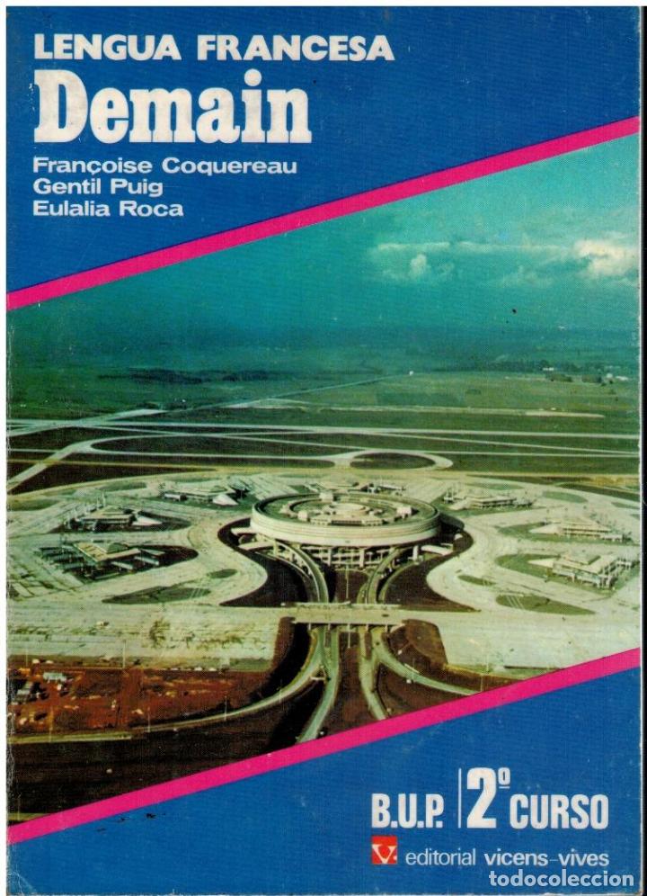 Libros: DEMAIN. LENGUA FRANCESA. BUP. 2&ordf; CURSO. - Foto 1