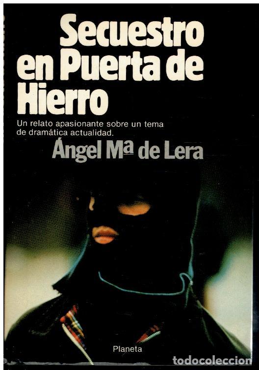 Libros: SECUESTRO EN PUERTA DE HIERRO. Novela. 1&ordf; edici&oacute;n. - Foto 1