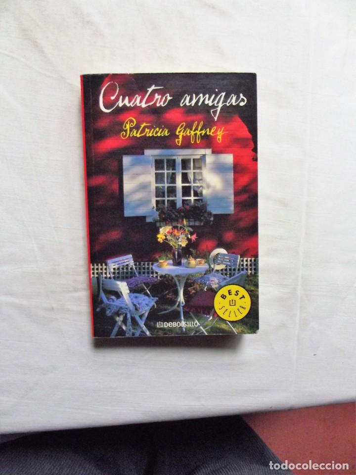 Libros: CUATRO AMIGAS POR PATRICIA GAFFNEY - Foto 1