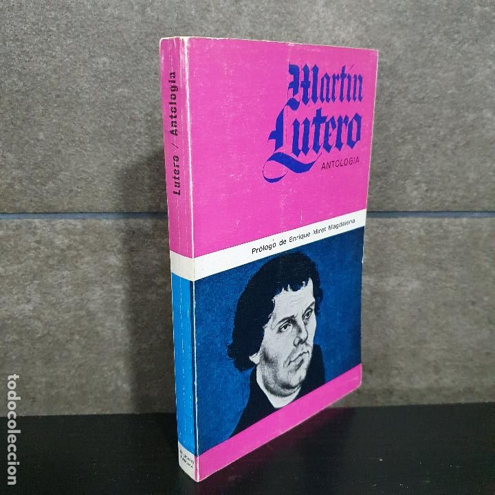 Libros: ANTOLOGIA. MARTIN LUTERO. - Foto 1