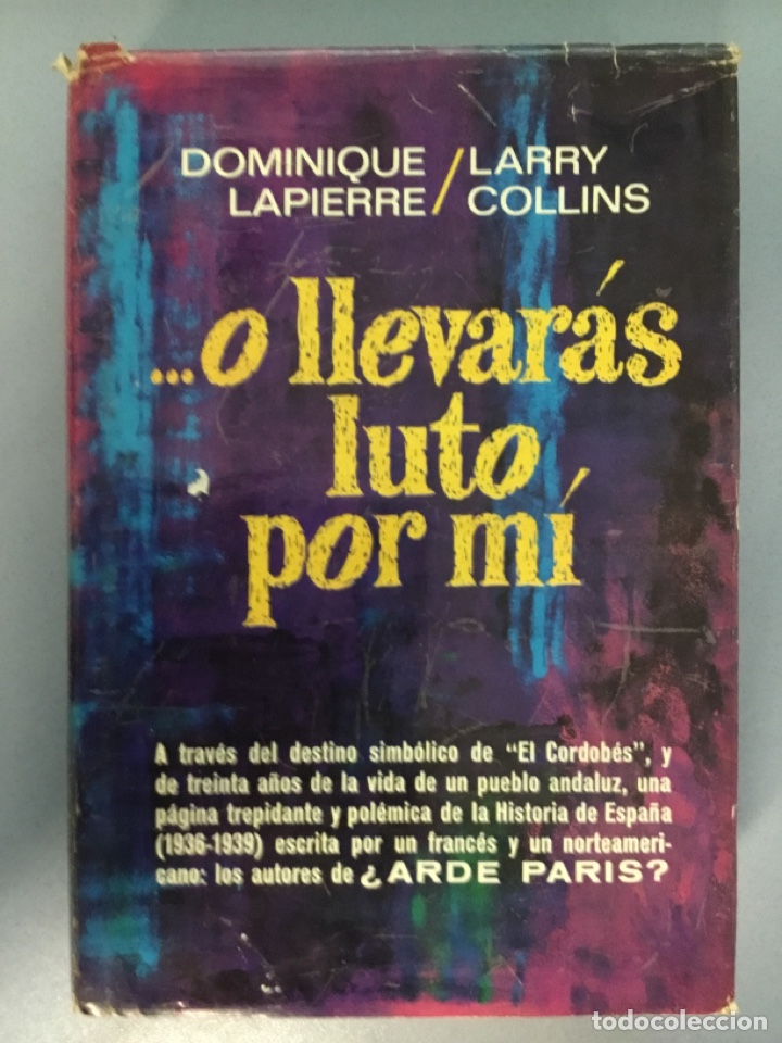 Libros: ...o llevar&aacute;s luto por m&iacute;, D. Lapierre y L. Collins - Foto 1