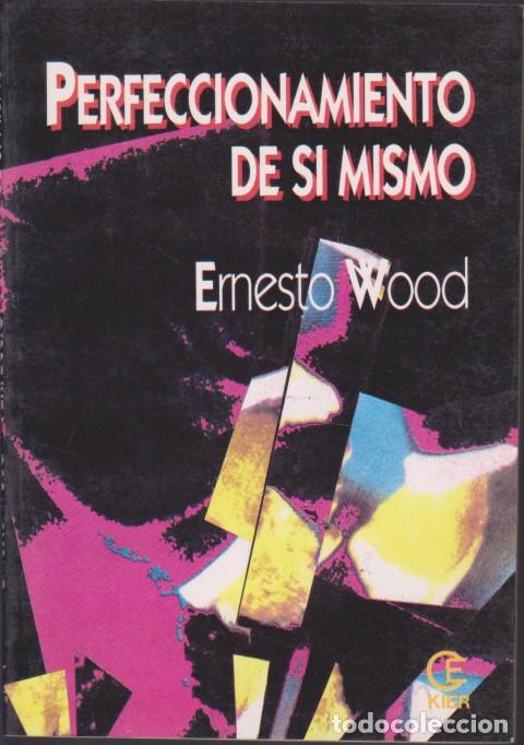 Libros: PERFECCIONAMIENTO DE SI MISMO - ERNESTO WOOD - Foto 1