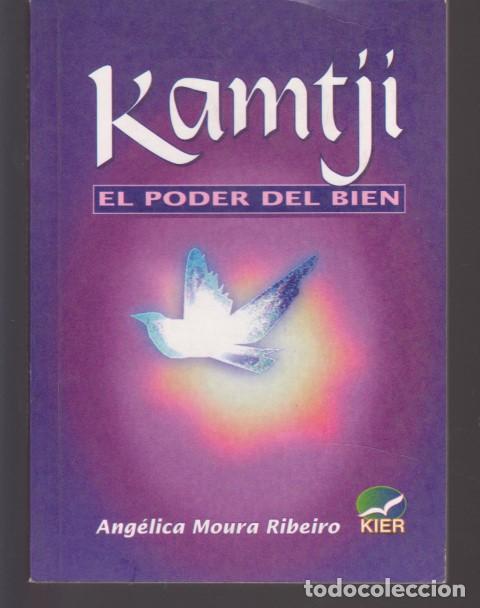 Libros: KAMTJI. EL PODER DEL BIEN - ANGELICA MOURA RIBEIRO