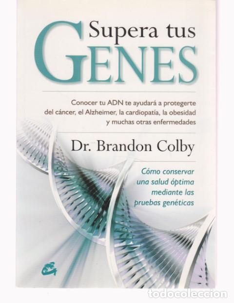 Libros: SUPERA TUS GENES - BRANDON COLBY - Foto 1