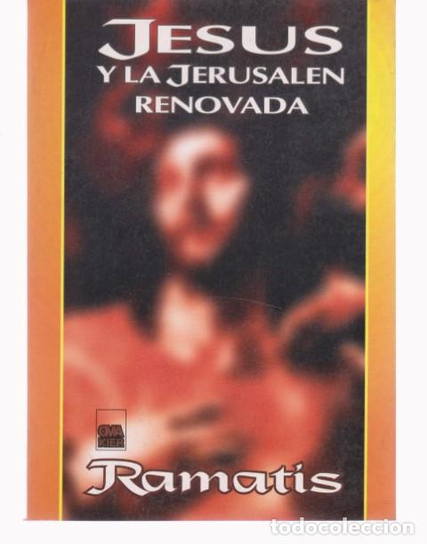 Libros: JESUS Y LA JERUSALEN RENOVADA - RAMATIS - Foto 1
