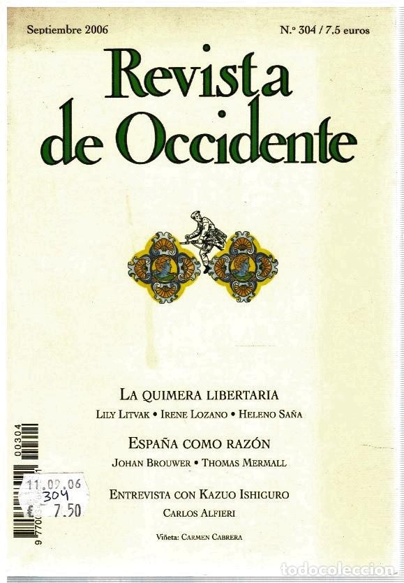 Libros: LA QUIMERA LIBERTARIA / ESPA&Ntilde;A COMO RAZ&Oacute;N / ENTREVISTA CON KAZUO ISHIGURO / OTROS..... - VVAA ( Ver