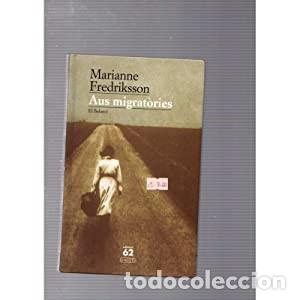 Libros: AUS MIGRAT&Ograve;RIES Marianne Fredriksson - Foto 1