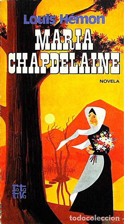 Libros: Mar&iacute;a Chapdelaine - H&eacute;mon, Louis - Foto 1