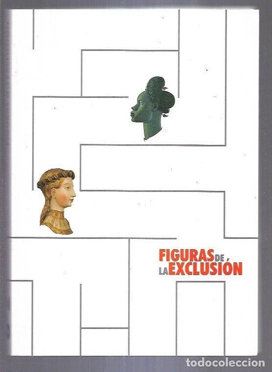 Libros: FIGURAS DE LA EXCLUSION - VARIOS - Foto 3