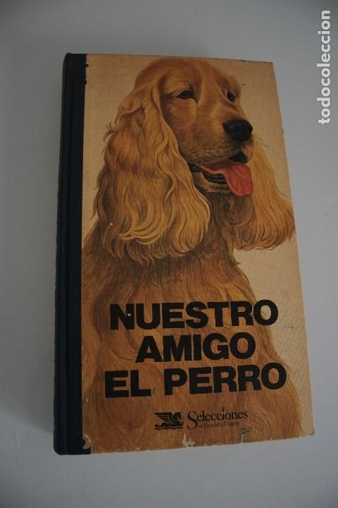 Libros: NUESTRO AMIGO EL PERRO - Foto 1