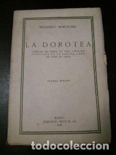 Libros: La Dorotea. - MARQUINA, Eduardo: - Foto 1
